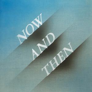 The Beatles的《Now And Then》歌词