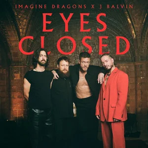 Imagine Dragons/J Balvin的《Eyes Closed带中文翻译》歌词